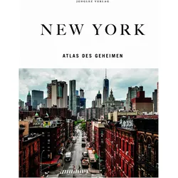 New York - Atlas des Geheimen, Reisebücher von Hannah Frishberg, T M Rives