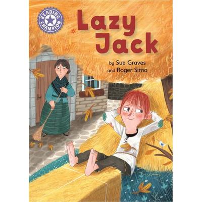 Reading Champion: Lazy Jack, Taschenbuch von Sue Graves, Hachette Children's Book, 978-1-4451-6238-6