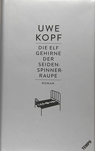 Uwe Kopf - Die elf Gehirne der Seidenspinnerraupe - Preis vom 10.10.2026 11:48:34 h