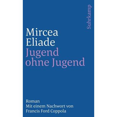 Jugend ohne Jugend, Taschenbuch von Mircea Eliade, Suhrkamp