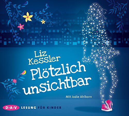 Liz Kessler - Plötzlich unsichtbar: Lesung mit Jodie Ahlborn (3 CDs) - Preis vom 05.10.2026 03:47:11 h