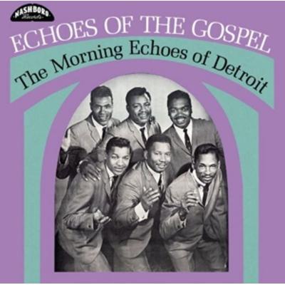 Echoes of the Gospel - The Morning Echoes of Detroit, Vinyl