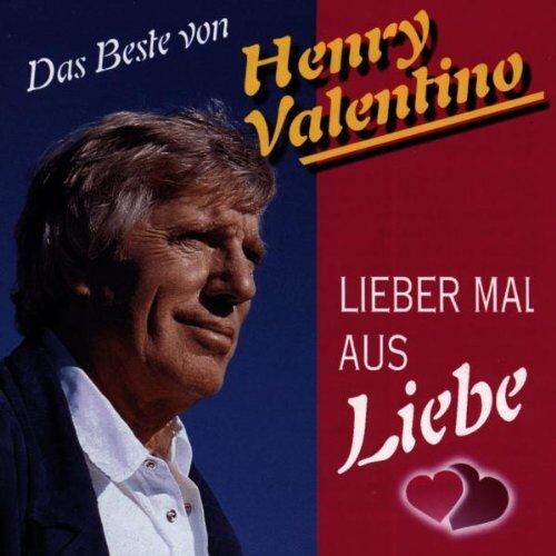Henry Valentino - Lieber Mal aus Liebe - Preis vom 08.10.2026 07:26:42 h