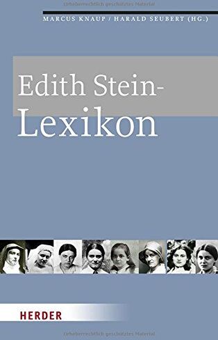 Marcus Knaup - Edith Stein-Lexikon - Preis vom 30.09.2026 09:01:18 h