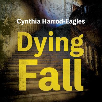 Dying Fall - Cynthia Harrod-Eagles, Audio, 9781407997773