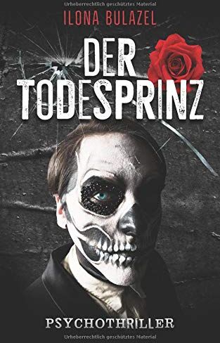 Ilona Bulazel - Der Todesprinz: Psychothriller - Preis vom 17.10.2026 19:25:27 h