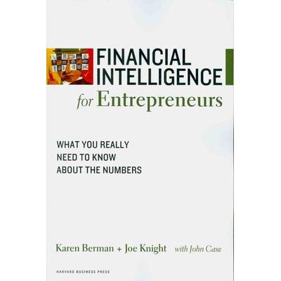 Financial Intelligence for Entrepreneurs, Taschenbuch von Karen Berman,Joe Knight, MCGRAW-HILL Professional, 978-1-4221-1915-0