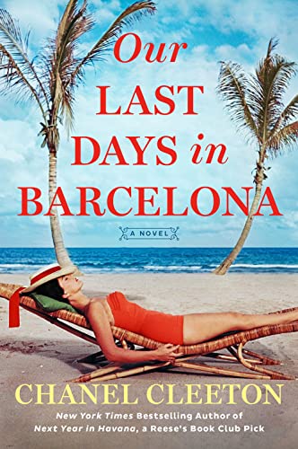 Chanel Cleeton - Our Last Days in Barcelona - Preis vom 09.10.2026 07:28:09 h