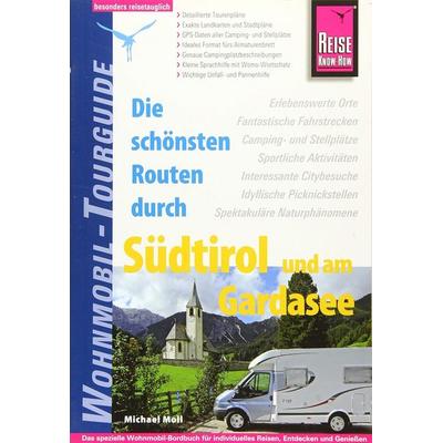 Reise Know-How Wohnmobil-Tourguide Südtirol und Gardasee, Taschenbuch von Michael Moll, Reise Know-how