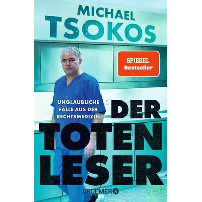 Der Totenleser, Taschenbuch von Michael Tsokos, Droemer Taschenbuch