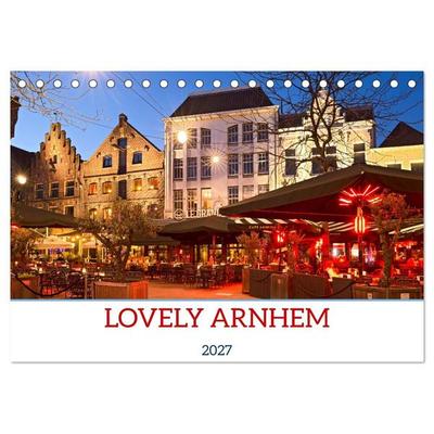 LOVELY ARNHEM (Desk Calendar 2027 DIN A5 landscape), CALVENDO 12 Month DeskCalendar