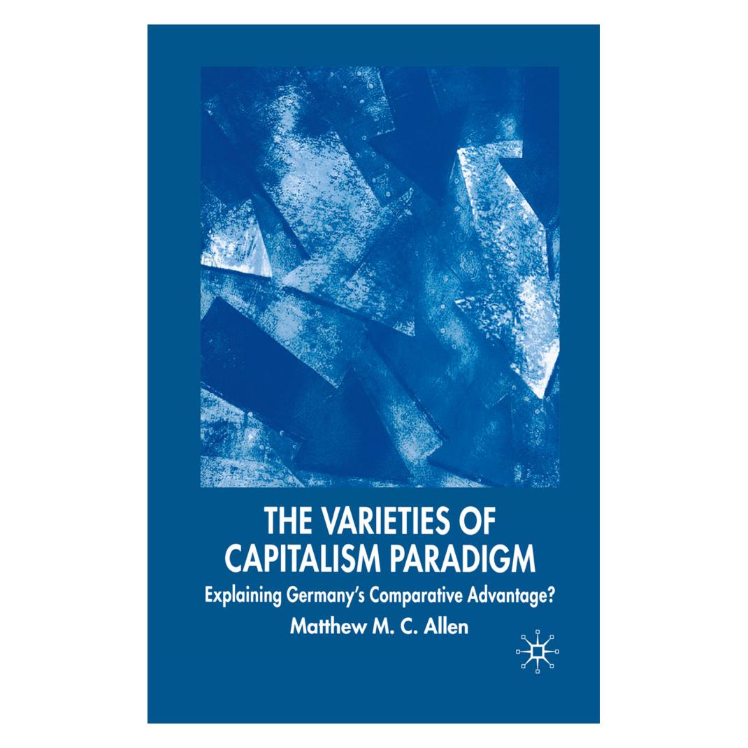 Springer The Varieties of Capitalism Paradigm (Englisch, M. Allen) (55823353)