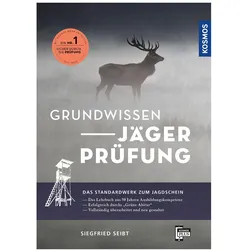 Grundwissen Jägerprüfung, Ratgeber von Siegfried Seibt