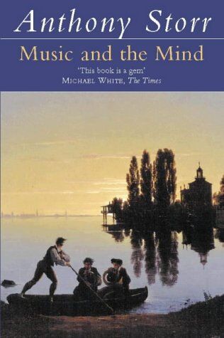 Anthony Storr - Music and the Mind - Preis vom 09.10.2026 07:28:09 h