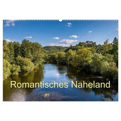 Romantisches Naheland (Wandkalender 2027 DIN A2 quer), CALVENDO Monatskalender