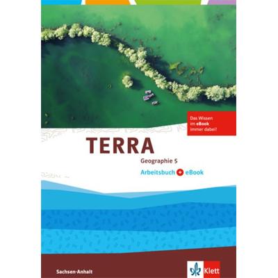TERRA Geographie. Arbeitsbuch mit eBook Klasse 5. Ausgabe Sachsen-Anhalt. Gymnasium, Gesamtschule, Sekundarschule ab 2017, Set von , Klett