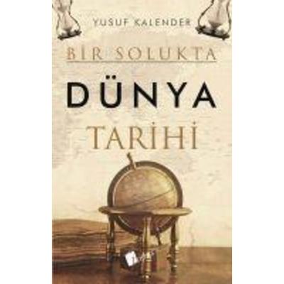 Bir Solukta Dünya Tarihi, Taschenbuch von Yusuf Kalender, Lopus Yayinevi