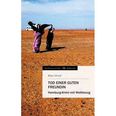 Tod einer guten Freundin, Taschenbuch von Klaus Struck, Tredition, 978-3-8424-2341-1