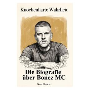 Umbreit Die Biografie über Bonez MC (Deutsch, Softcover, Nora Krause) (73096486)