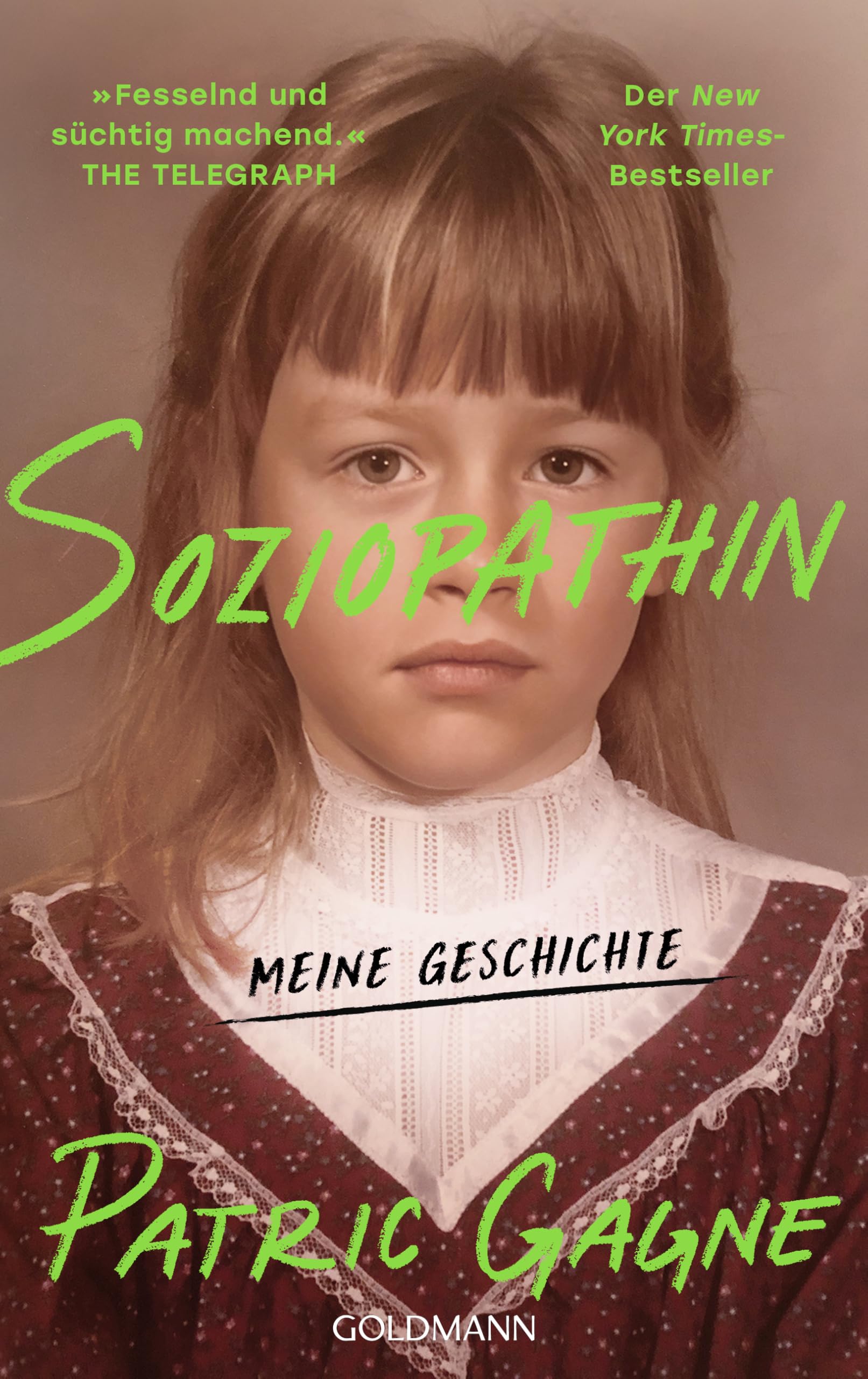 Patric Gagne - Soziopathin: Meine Geschichte - Der New York Times-Bestseller - Preis vom 11.10.2026 03:10:56 h
