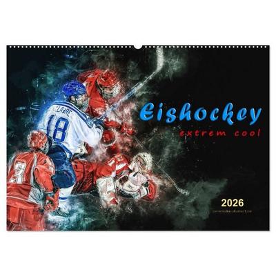 Eishockey - extrem cool (Wandkalender 2026 DIN A2 quer), CALVENDO Monatskalender