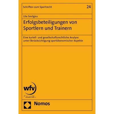 Erfolgsbeteiligungen von Sportlern und Trainern, Taschenbuch von Ute Smilgies, Nomos, 978-3-8329-6207-4
