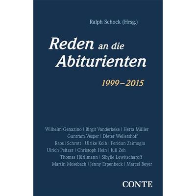 Reden an die saarländischen Abiturienten, Gebundene Ausgabe von , Conte-Verlag, 978-3-95602-075-9