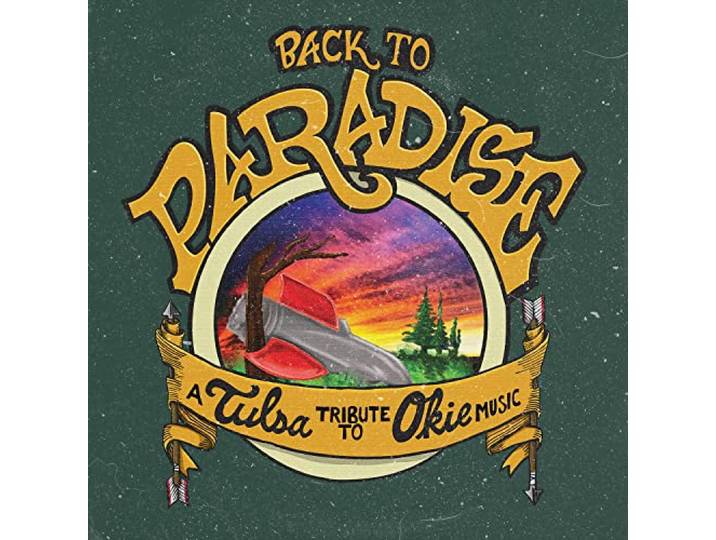Back to Paradise - a Tulsa Tribute to Okie Music