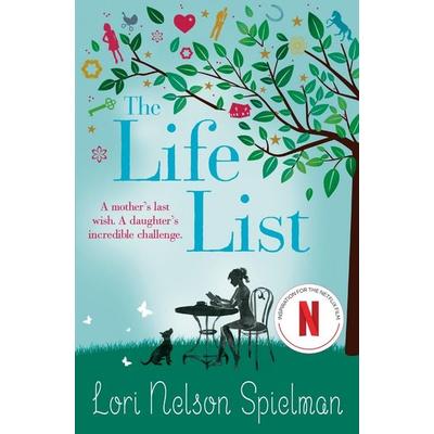 The Life List, Taschenbuch von Lori Nelson Spielman, Vermilion, 978-0-09-958015-7