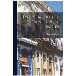 Two Years in the French West Indies, Sachbücher von Hearn, Lafcadio