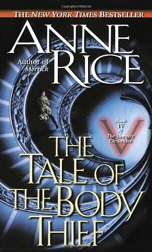 Anne Rice - The Tale of the Body Thief (Vampire Chronicles) - Preis vom 10.10.2026 11:48:34 h