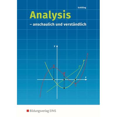 Analysis. anschaulich und verständlich: Schulbuch, Taschenbuch von Klaus Schilling, Westermann Berufliche Bildung