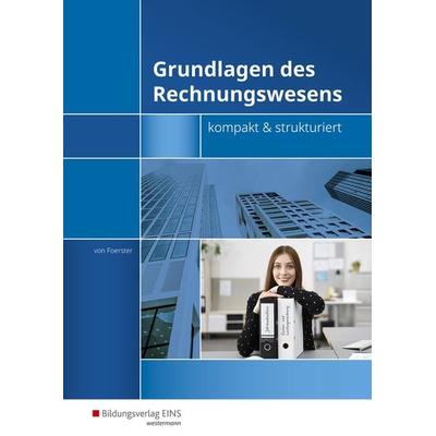 Grundlagen des Rechnungswesens - kompakt & strukturiert, Taschenbuch von Andreas Foerster, Westermann Berufliche Bildung, 978-3-427-02103-2