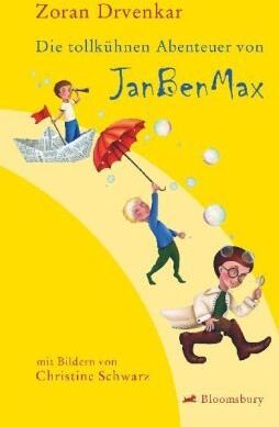 Zoran Drvenkar - Die tollkühnen Abenteuer von JanBenMax - Preis vom 13.10.2026 11:25:28 h