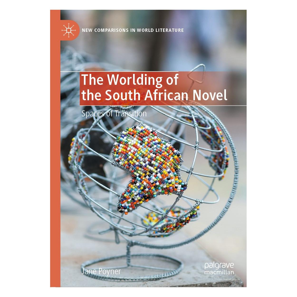 Springer The Worlding of the South African Novel (Englisch, Hardcover, Jane Poyner) (9783030419363)