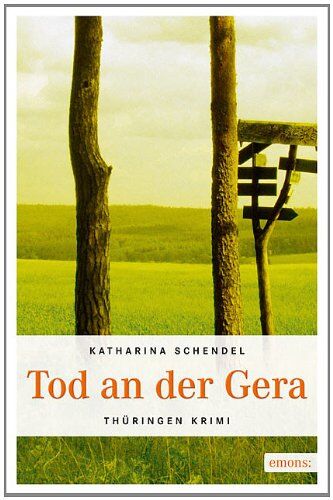 Katharina Schendel - Tod an der Gera - Preis vom 01.10.2026 17:08:56 h