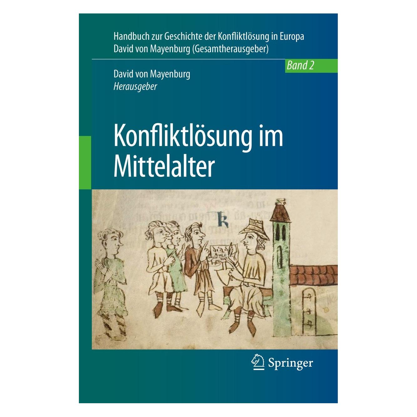 Springer Konfliktlösung im Mittelalter (Deutsch, Hardcover, David von Mayenburg) (9783662560976)