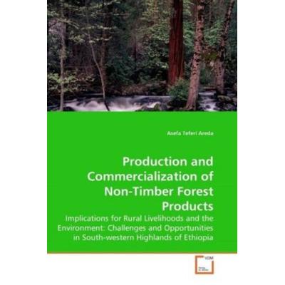 Areda, A: Production and Commercialization of Non-Timber For, Taschenbuch von Asefa Teferi Areda, VDM, 978-3-639-26071-7