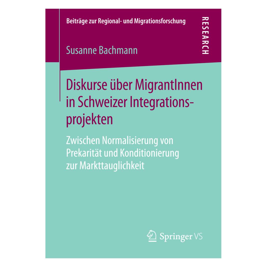 Gabler Diskurse über MigrantInnen in Schweizer Integrationsprojekten (Deutsch, Softcover, Susanne Bachmann) (7292246)