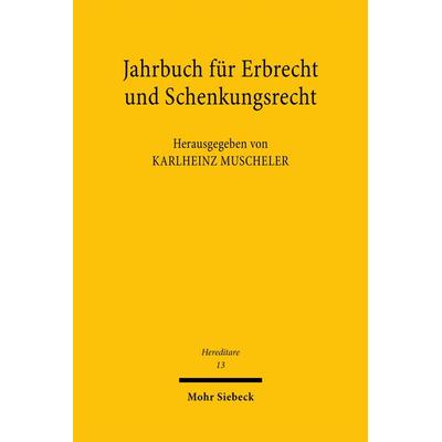 Jahrbuch für Erbrecht und Schenkungsrecht, Taschenbuch von , Mohr Siebeck, 978-3-16-163628-8
