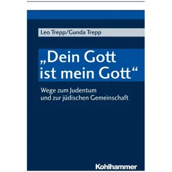 Dein Gott ist mein Gott', Fachbücher von Gunda Trepp, Leo Trepp