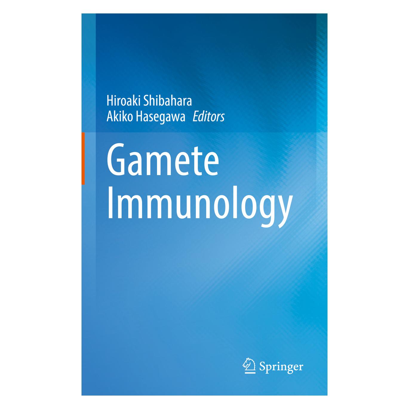 Springer Gamete Immunology (Englisch, Hardcover, Akiko Hasegawa, Hiroaki Shibahara) (71876409)