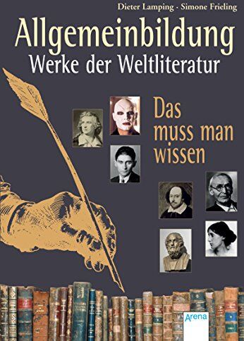 Simone Frieling - Allgemeinbildung. Werke der Weltliteratur: Das muss man wissen - Preis vom 12.10.2026 11:37:12 h