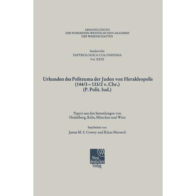 Urkunden des Politeuma der Juden von Herakleopolis (144/3–133/2 v. Chr.) (P. Polit. Iud.), Taschenbuch von , VS Verlag für Sozialwissenschaften,