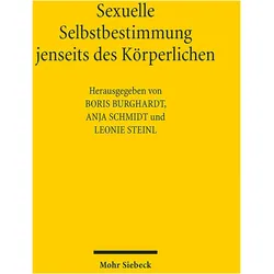 Sexuelle Selbstbestimmung jenseits des, Fachbücher von Boris Burghardt, Leonie Steinl, Anja Schmidt