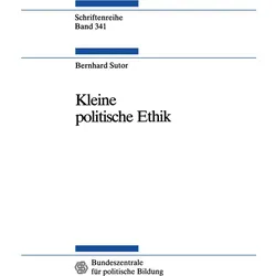 Kleine politische Ethik, Fachbücher von Bernhard Sutor