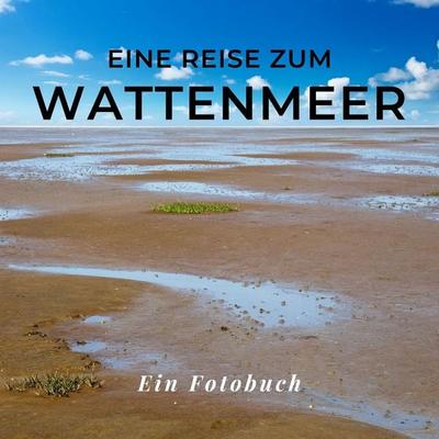 Das Wattenmeer, Taschenbuch von Tania Sardí, 27amigos, 978-3-7505-1567-3