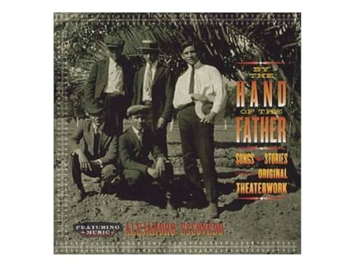 Alejandro Escovedo - By The Hand Of The Father Songs & S