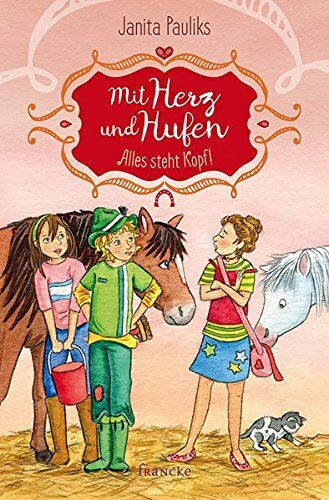 Janita Pauliks - Mit Herz und Hufen - Alles steht kopf - Preis vom 11.10.2026 03:10:56 h