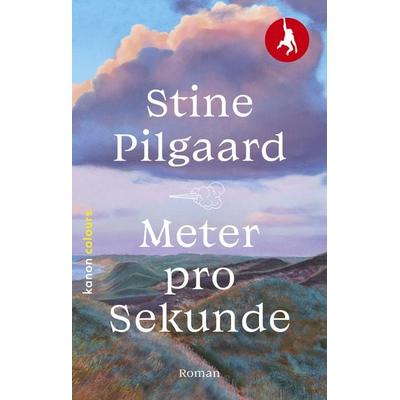 Meter pro Sekunde, Taschenbuch von Stine Pilgaard, Kanon Verlag Berlin